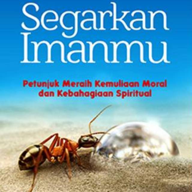 Segarkan Imanmu