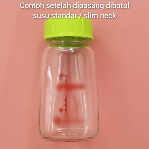 [TM] Tutup Botol Susu Merubah Botol susu menjadi Botol ASI Botol ASIP