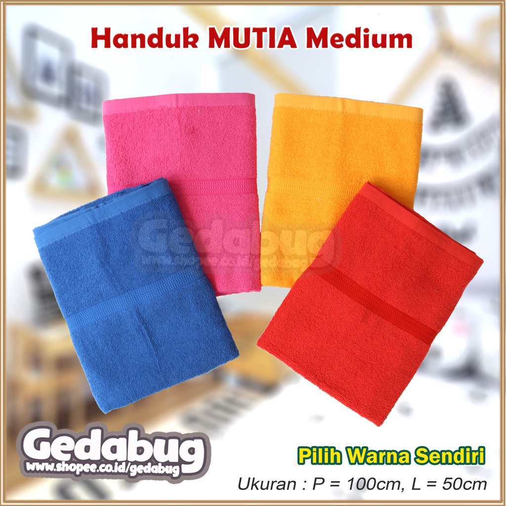 Handuk Mandi MUTIA Medium 100 x 50 | Handuk Mandi Berkualitas | Gedabug