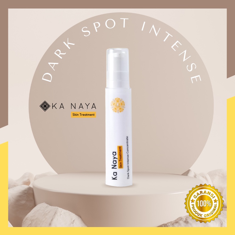 Ka Naya Dark Spot Intense C. Flek Hitam  - Salep Flek Hitam Membandel - Serum Penghilang Flek Hitam 