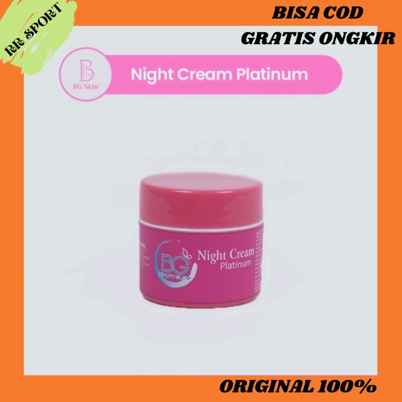 BG SKIN Night Cream Platinum Skincare Bumil, Busui, Dan Remaja / BG Night Cream Platinum / BG Skin N