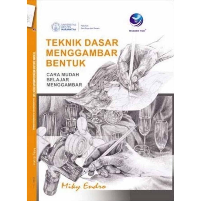 

Buku Teknik Dasar Menggambar Bentuk - Miky Endro Santoso, S. Sn., M.T.