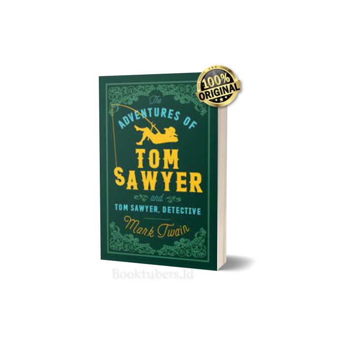 Novel Import Ori The Adventures of Tom Sawyer and Tom Sawyer, Detectiv