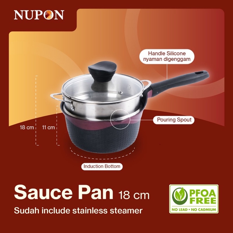 Panci NUPON PFOA SAUCE PAN 18CM. FREE TUTUP KACA DAN STEAMER STAINLESS