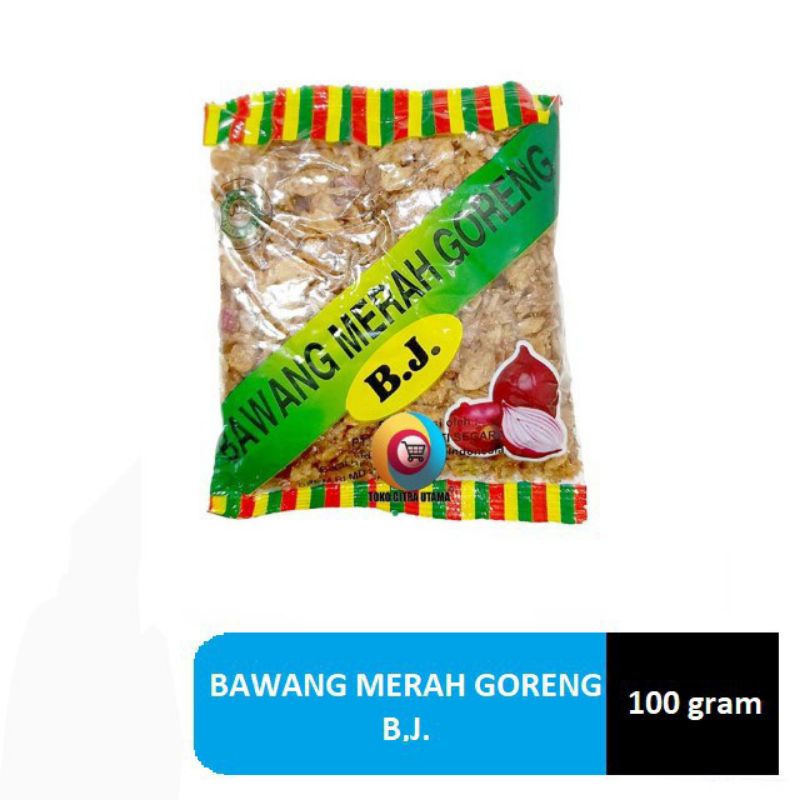 

Bawang Merah Goreng B.J / BJ Super Kriuk