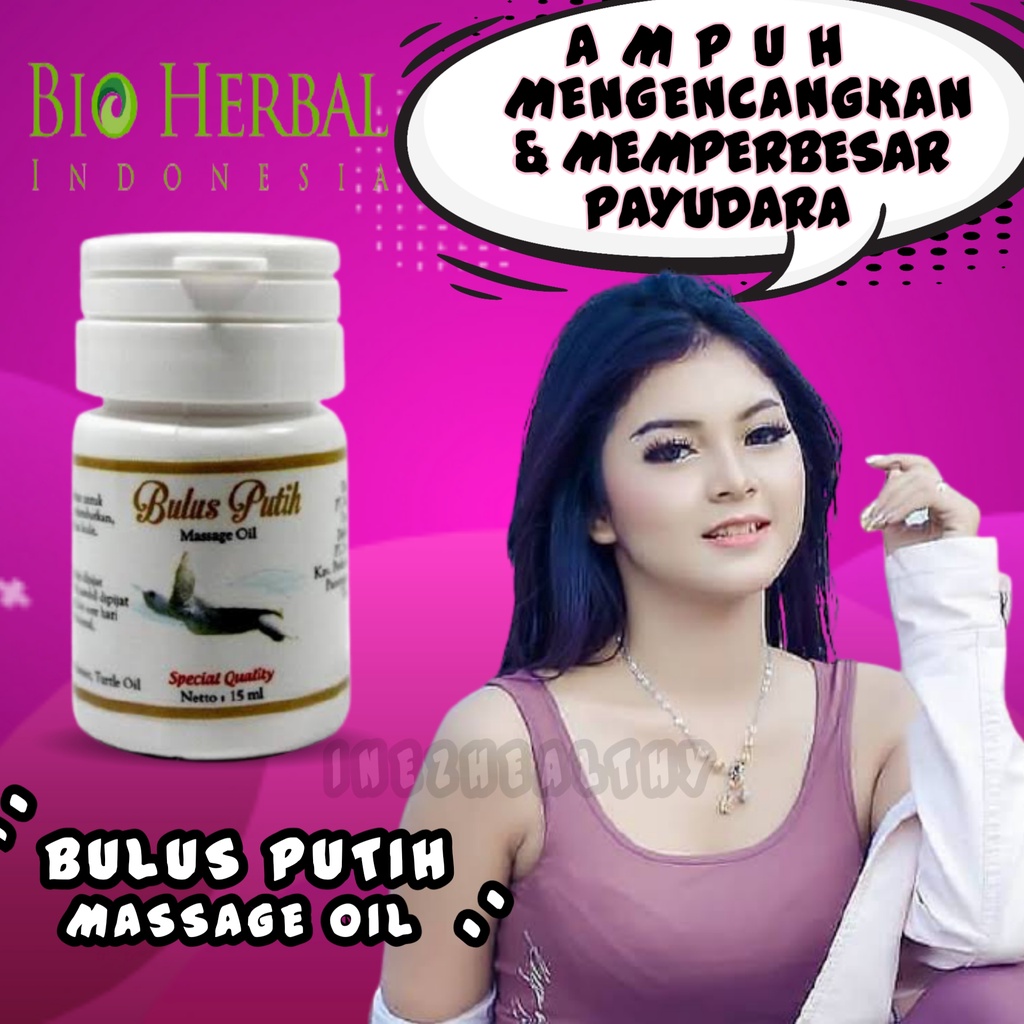 BIO HERBAL MINYAK BULUS PUTIH ORIGINAL MASSAGE OIL PEMBESAR PAYUDARA WANITA BIOHERBAL MINYAK BULUS