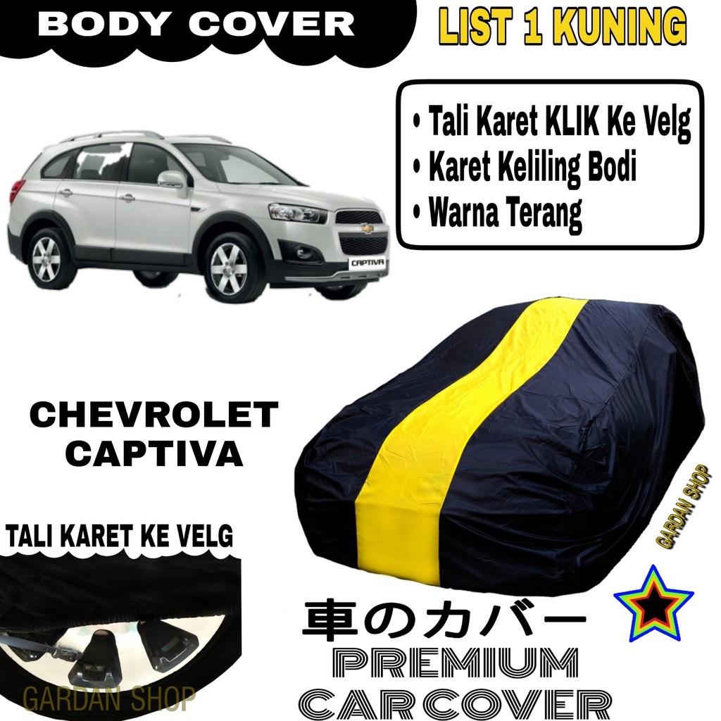 Body Cover CHEVROLET CAPTIVA List Single KUNING Sarung Mobil Penutup Captiva PREMIUM