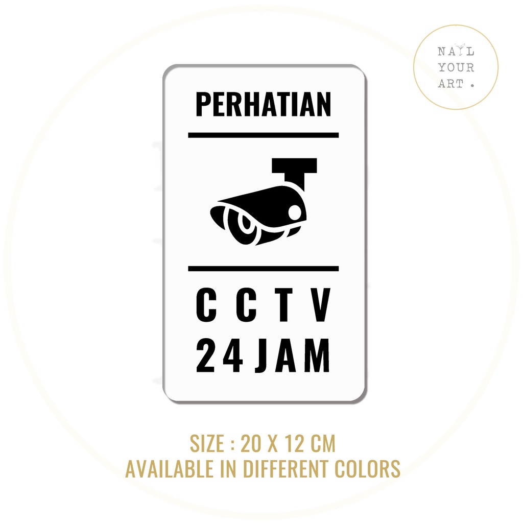 SIGN AKRILIK - PERHATIAN CCTV 24 JAM - Sign Peringatan CCTV