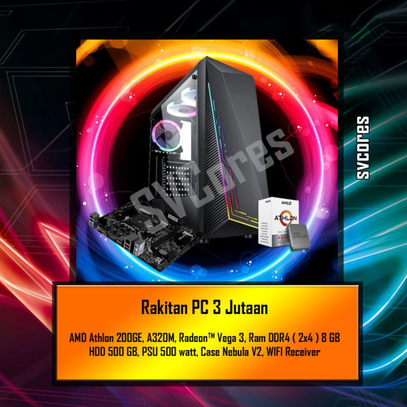 athlon 200ge   ram 8gb   radeon    vega 3 pc rakitan gaming  editing  rendering  kantoran  harian