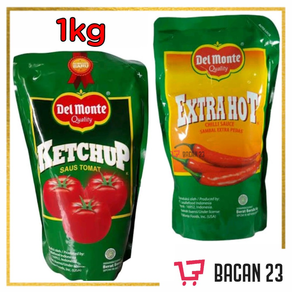 Del Monte Saus ( 1kg ) ( Saus Tomat / Saus Sambal Extra Hot ) / Bacan23 - Bacan 23