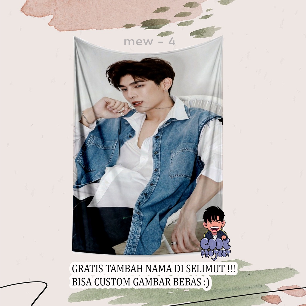 SELIMUT MEW SUPPASIT - selimut custom - selimut artis thailand mew suppasit - aksesoris mew suppasit