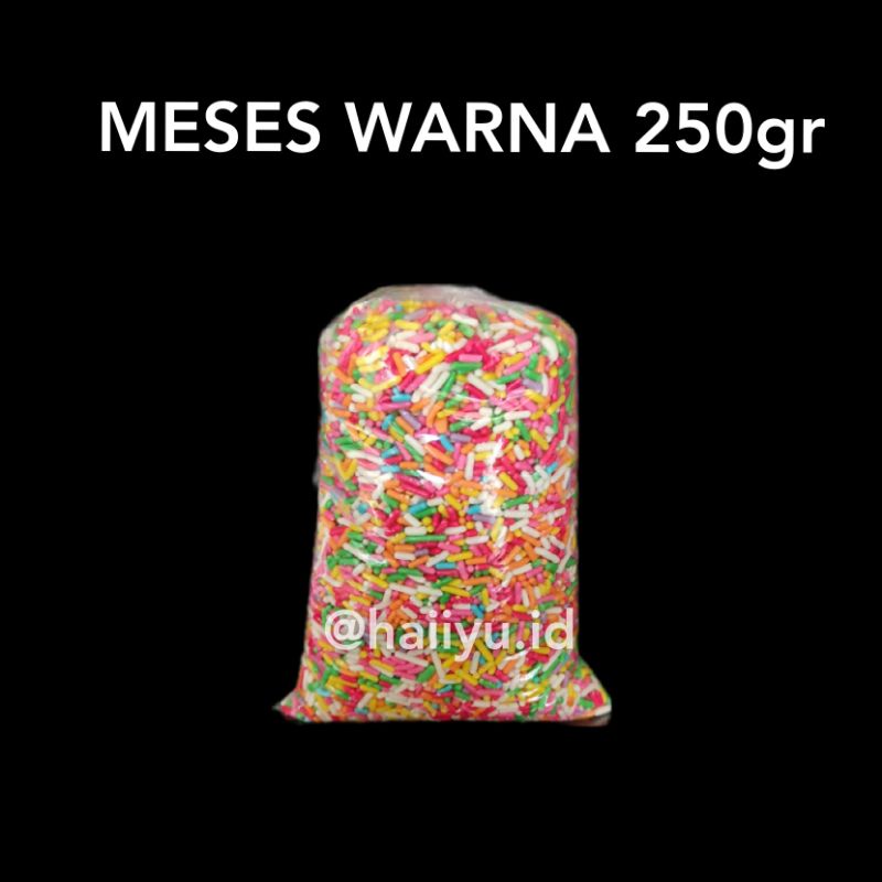 

Meses Warna 250gr Curah dan meses coklat