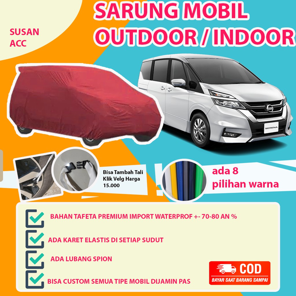 Body Cover OUTDOOR PREMIUM NISSAN SERENA / Sarung Mobil Serena / Cover Mobil Serena Mobil Serena