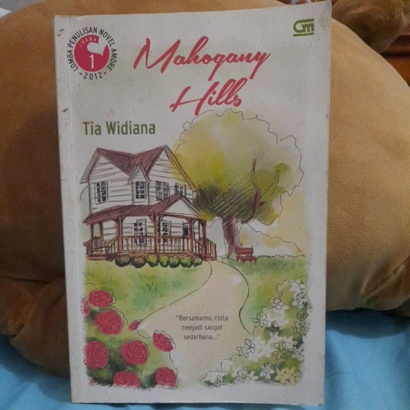 Mahogany Hills - Tia Widiana[PRELOVED] Novel Bekas Murah