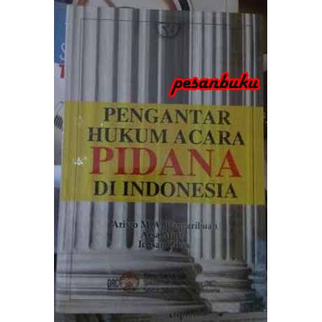 

Buku Pengantar Hukum Acara Pidana di Indonesia - Aristo M A Pangaribuan dkk