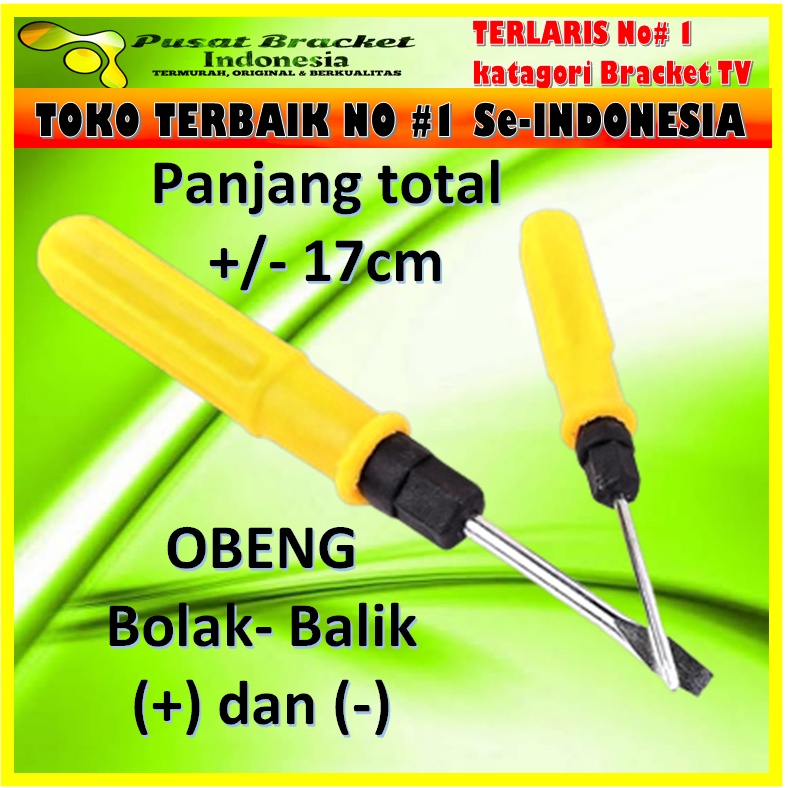 OBENG Bolak - balik  SCREWDRIVER (+) dan (-) pemasangan bracket TV