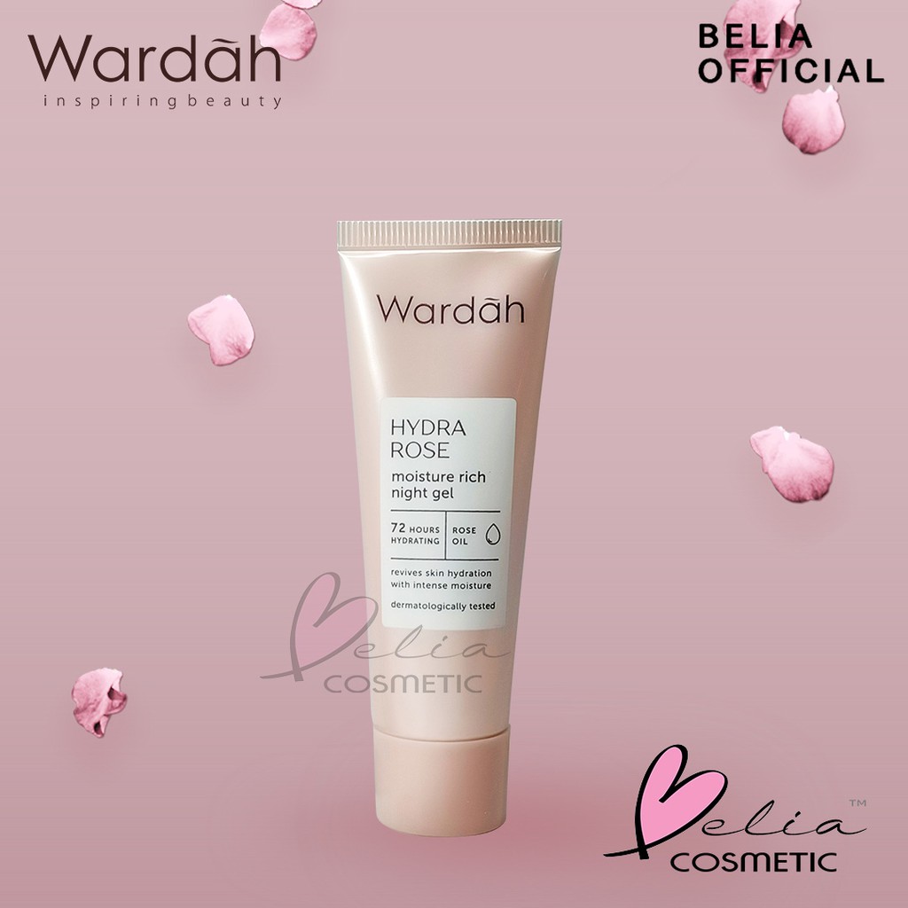 ❤ BELIA ❤  WARDAH Hydra Rose Series | Dewy Aqua Day Gel-Moisture Rich Night Gel-Foam Cleanser-Toner