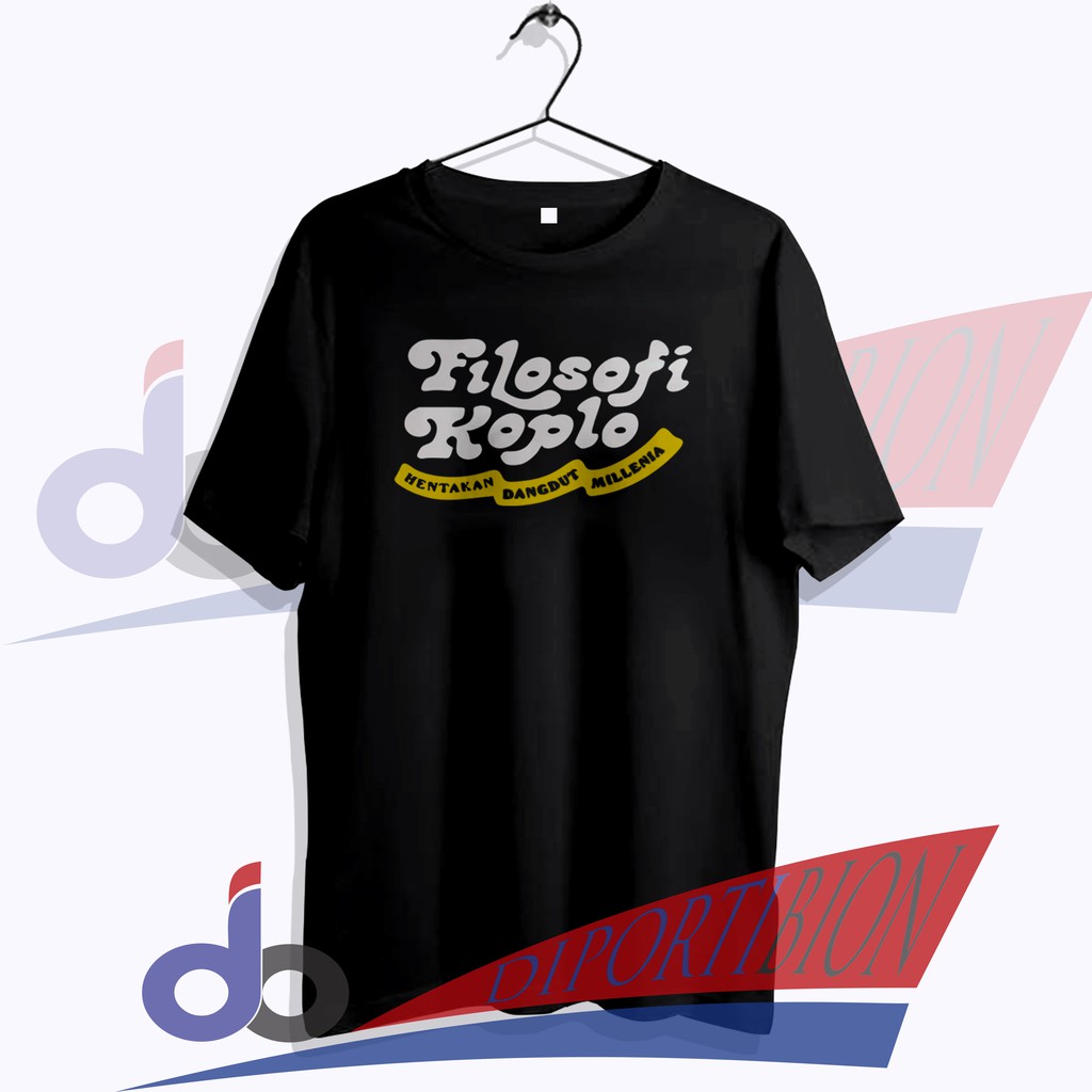 KAOS DISTRO FILOSOSFI KOPLO / T SHIRT DANGDUT KOPLO / FILOSOFI KOPLO HENTAKAN DANGDUT MILLENIAL