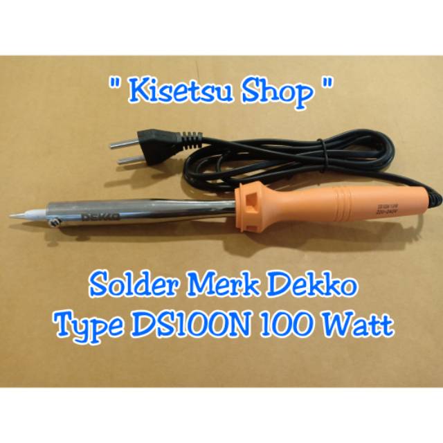 SOLDER ORIGINAL DEKKO TYPE DS-100N / DS100N 100 WATT SOLDERING IRON 100WATT