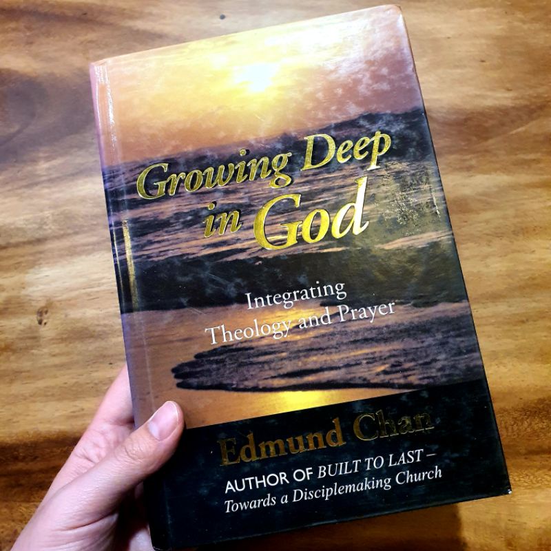 Growing Deep in God (Edmund Chan)