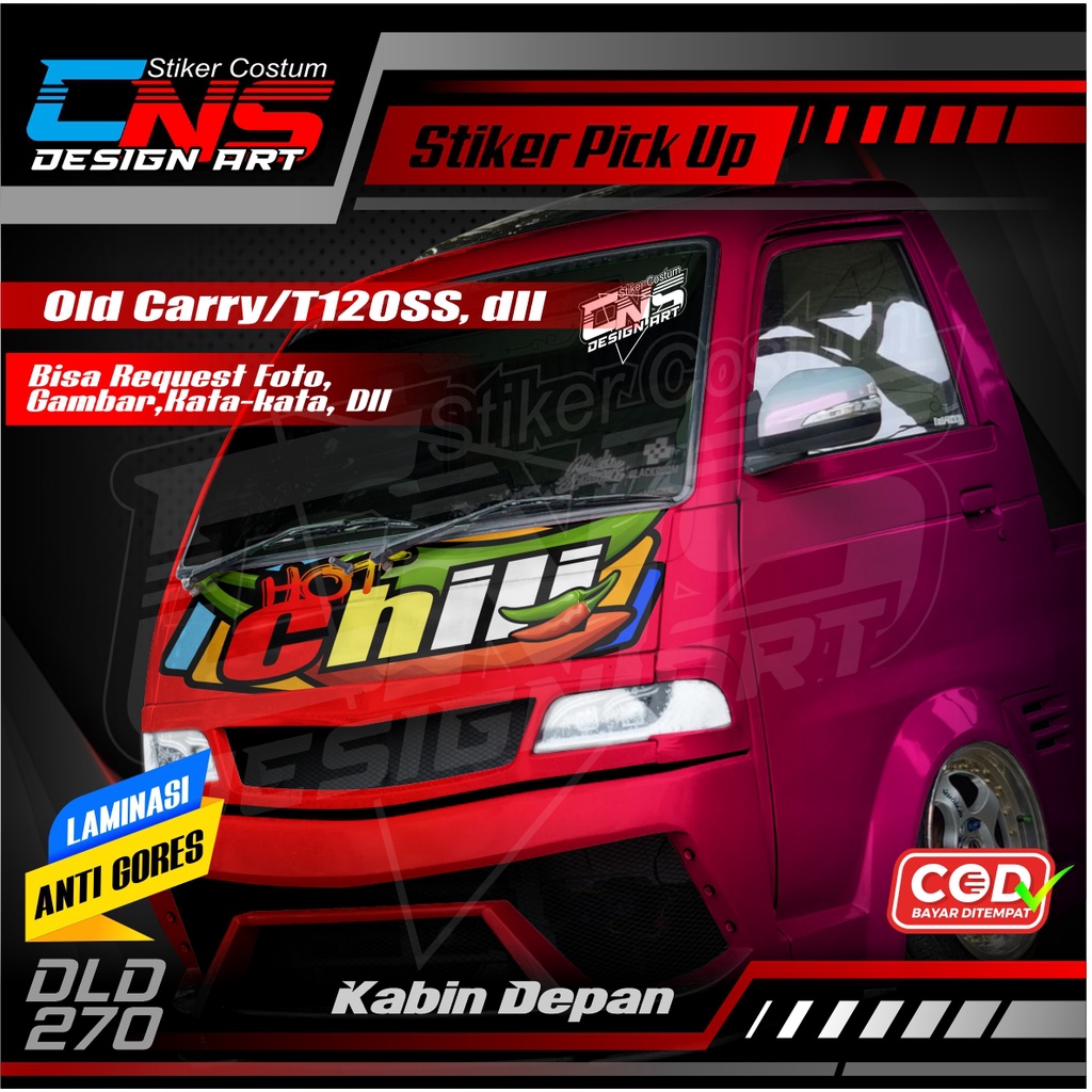 Stiker Kabin Depan Pick Up OLD CARRY LAMA/T120SS,dll Full Laminasi Anti Gores HOT CHILI Custom Bisa 
