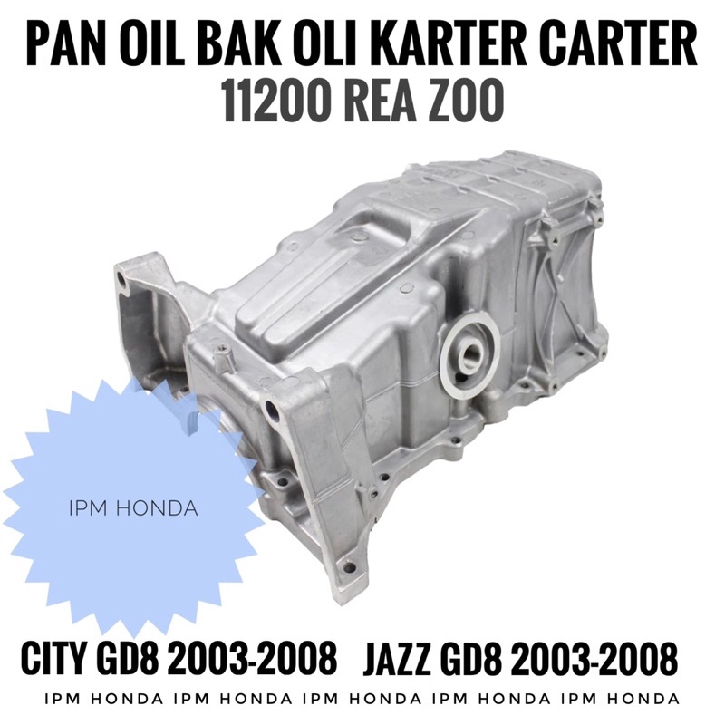 11200 REA Original Pan Oil Assy Bak Karter Carter Oli Honda Jazz GD3 City GD8 2003-2008 Idsi Vtec