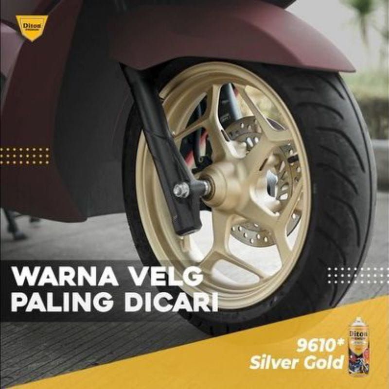 Pilok Velg Silver Gold 9610 * Diton Premium Cat Semprot Sepeda Motor Mobil Velg Helm Rangka