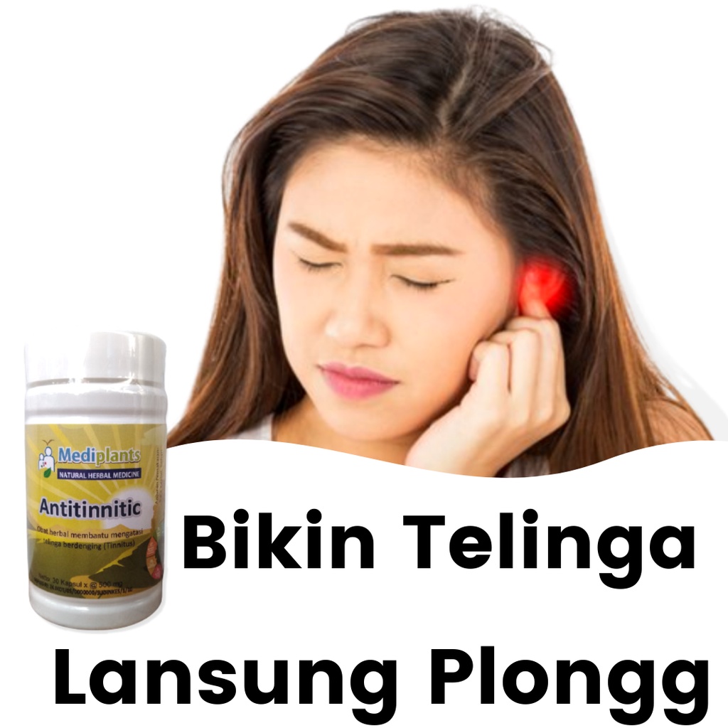 BAYAR DI TEMPAT - Obat Herbal Telinga Berdenging / Tinnitus MediPlants Antitinnitic 30 Kapsul ORI