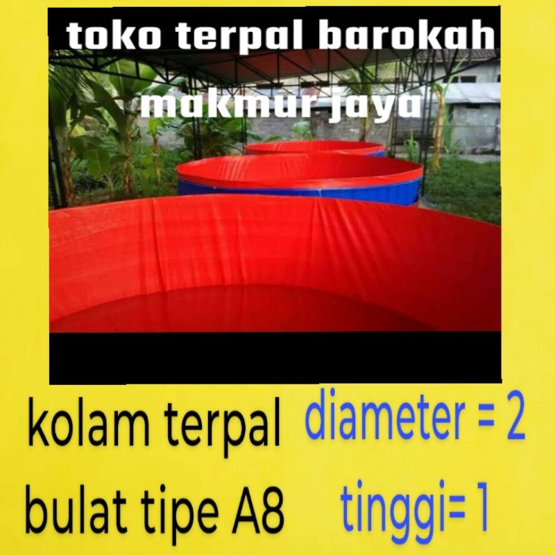 kolam terpal bulat/kolam terpal lele diameter 2 tinggi 1 tipe A8
