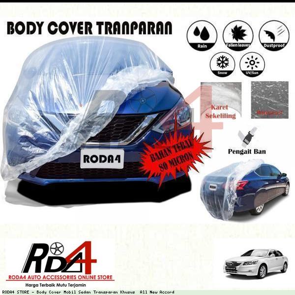 Body Cover Mobil Sedan Transparan Khusus  All New Accord Variasi Mobil