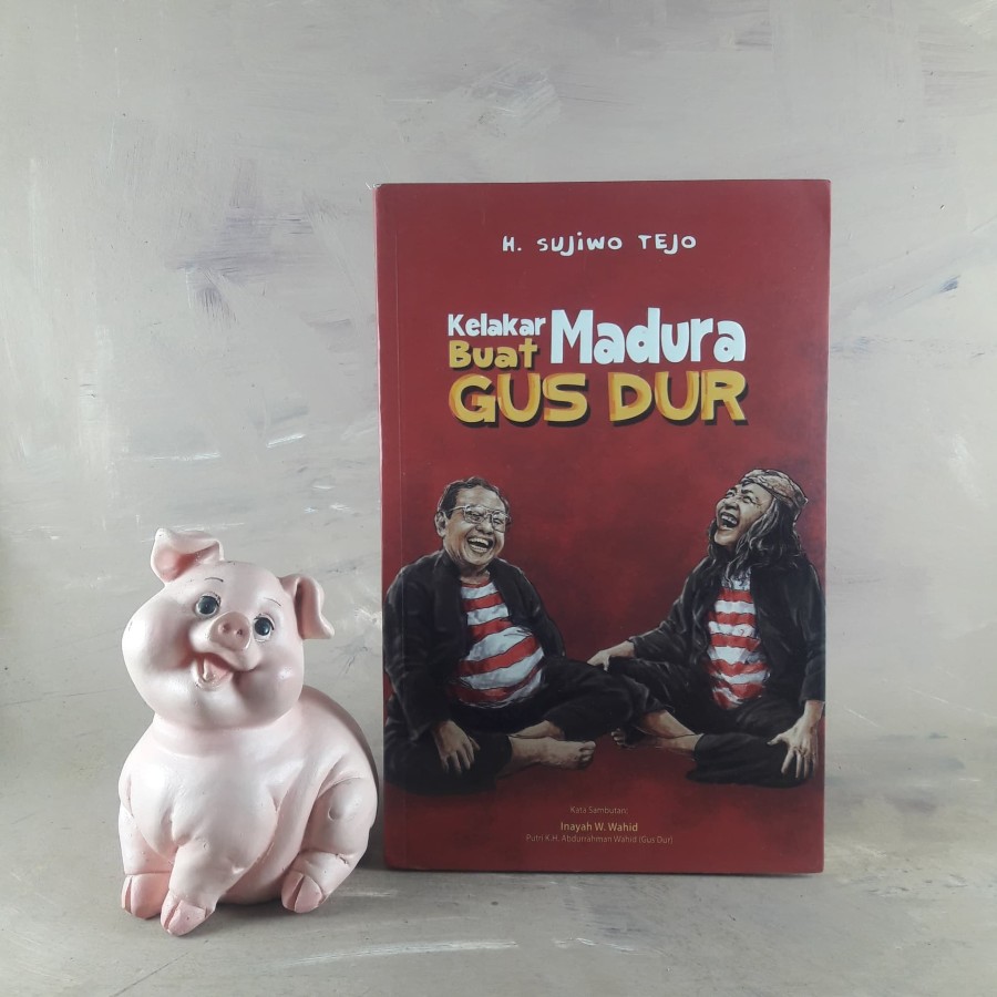 Kelakar Madura Buat Gus Dur - H. Sujiwo Tejo