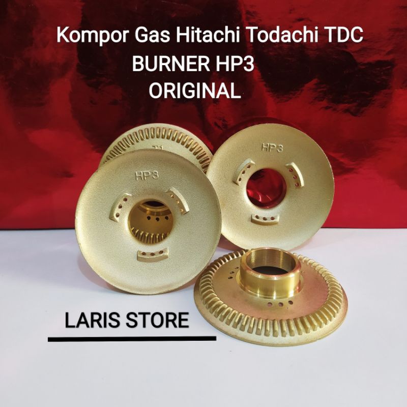 Burner Original HP3 Tungku Api Kuningan Kompor Gas Hitachi Todachi TDC