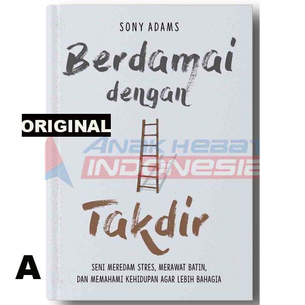Seni Meredam Stres, Merawat Batin, Dan Memahami Kehidupan Agar Lebih Bahagia - Buku Original