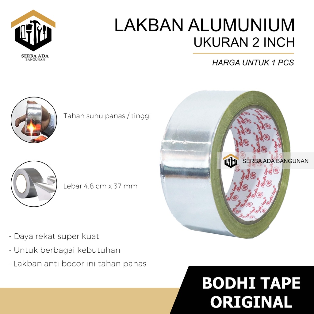 LAKBAN ALUMINIUM FOIL TAPE TAHAN PANAS &amp; AIR 2 INCH BODHI TAPE