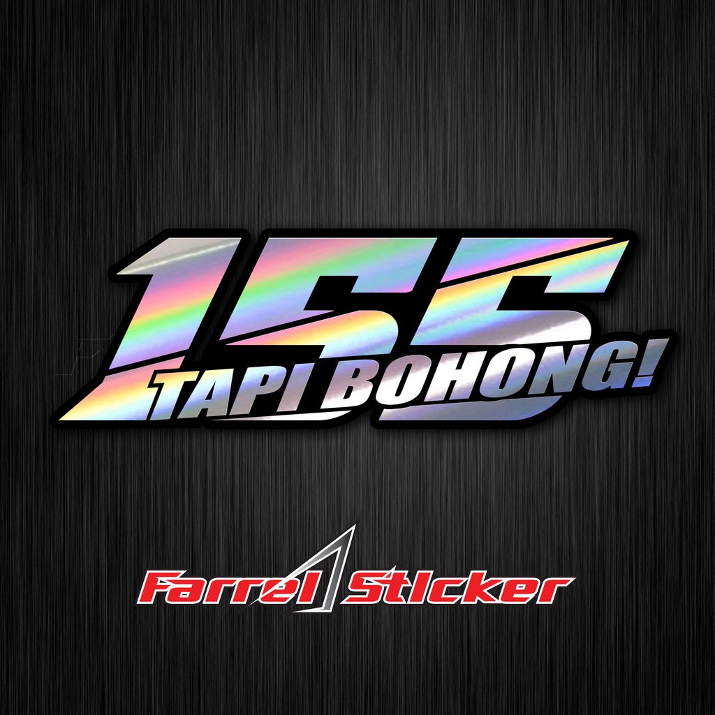 STIKER 155 STICKER 155 TAPI BOHONG!