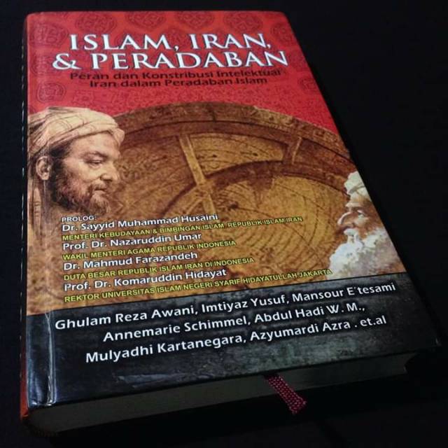 ISLAM IRAN & DAN PERADABAN - Intelektual Iran dalam Peradaban Islam - Ghulam Reza Awani et al