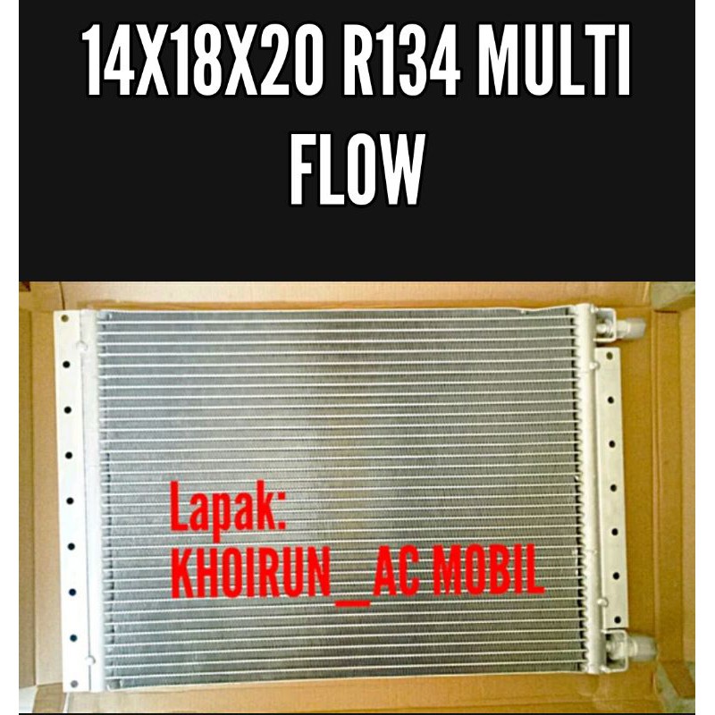 Condensor Kondensor Multi Flow pararel Flow Universal Ac Mobil 14x18x20 R134 (New/Baru)