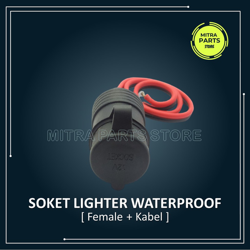 Socket Lighter Waterproof + Kabel Female Cewek / Soket Lighter Power Motor Mobil Anti Air