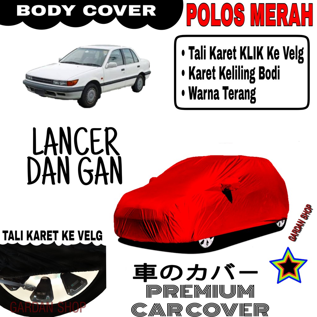 Sarung Mobil LANCER DAN GAN Polos MERAH Body Cover Penutup Body Lancer PREMIUM