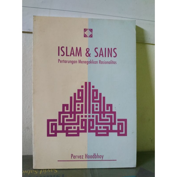 [Original] Buku Islam Dan Sains Pertarungan Menegakkan Rasionalitas Lengkap Edisi Terbaru Terlengkap