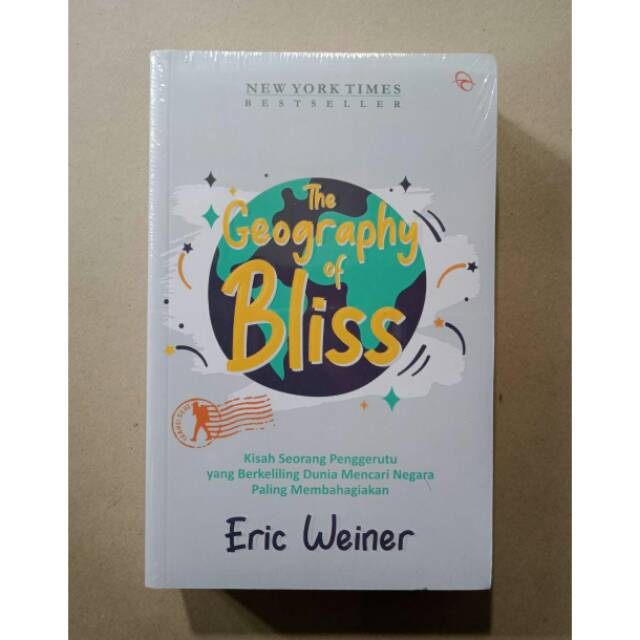 THE GEOGRAPHY OF BLISS - Eric Weiner