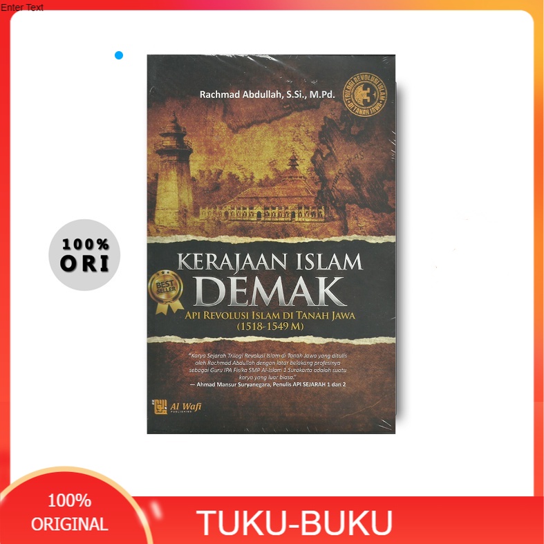 SERI TRILOGI REVOLUSI ISLAM : KERAJAAN ISLAM DEMAK API REVOLUSI ISLAM DI TANAH JAWA