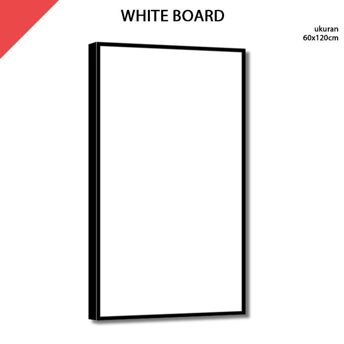 

Papan Tulis Putih White Board 60x120 cm