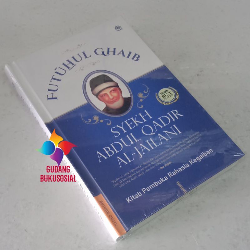 Kitab Futhuhul Ghaib: Kitab Pembuka Rahasia Kegaiban