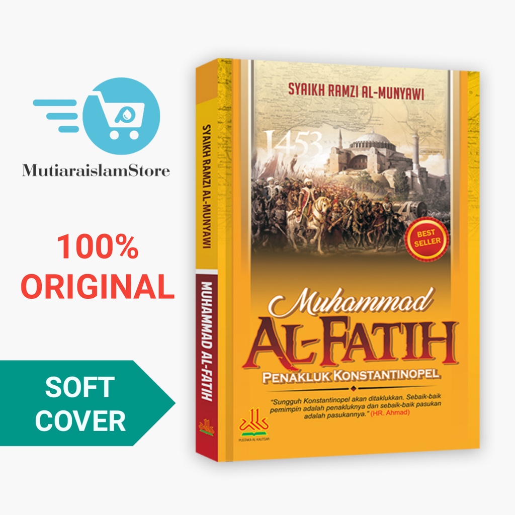 Jual Buku Muhammad Al Fatih Penakluk Konstantinopel Pustaka Al Kautsar Shopee Indonesia