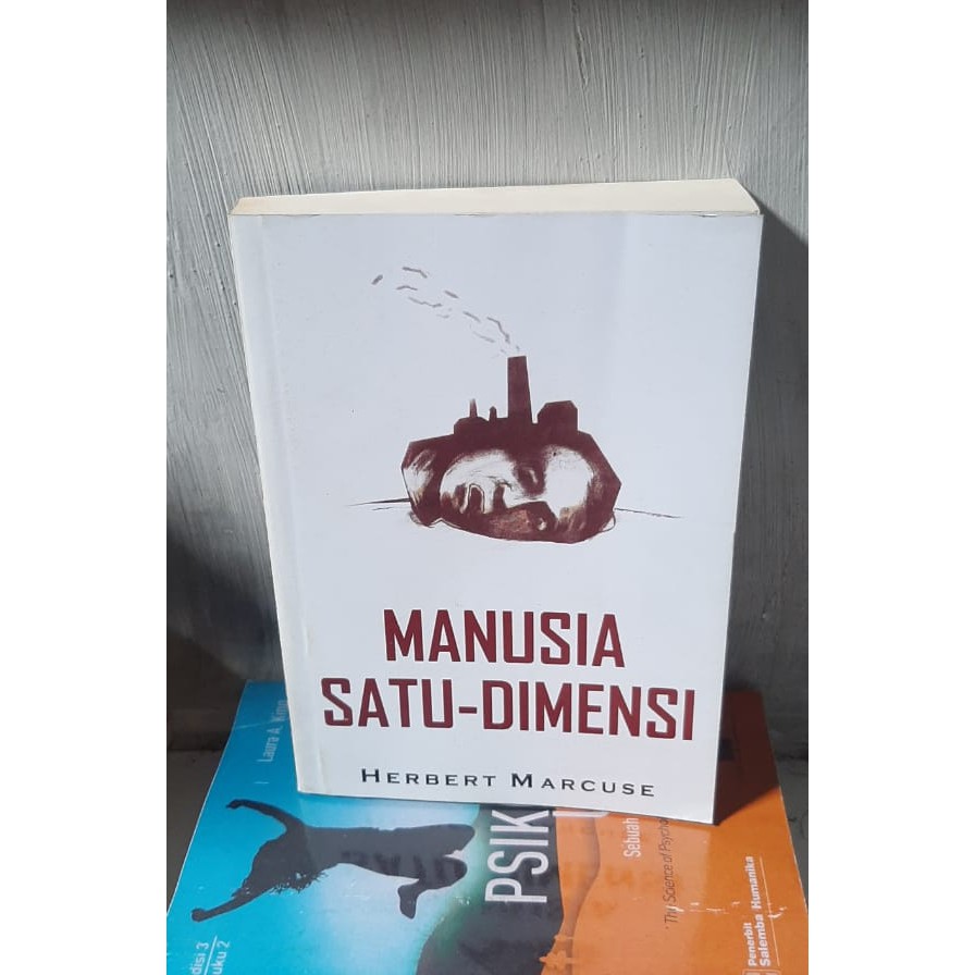 MANUSIA SATU DIMENSI - Herbert Marcuse