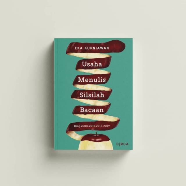 Usaha Menulis Silsilah Bacaan - Eka Kurniawan