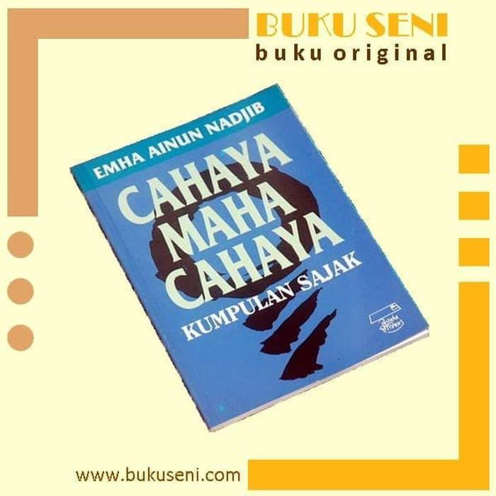 Bisa COD / Buku Puisi / Buku / ANTOLOGI PUISI EMHA AINUN NADJIB: CAHAYA MAHA CAHAYA