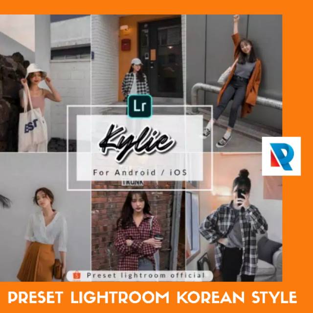 Kylie Preset Lightroom Korea Style