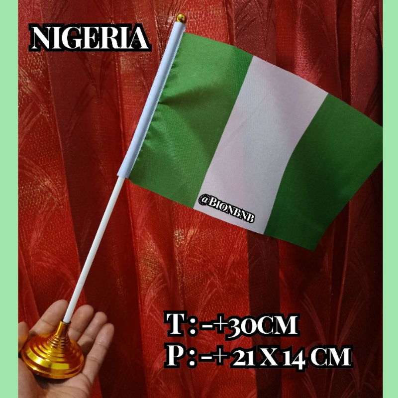 BENDERA NIGERIA BENDERA MEJA NIGERIA BENDERA TANGAN NIGERIA BEST SELLER IMPORT PRINTING